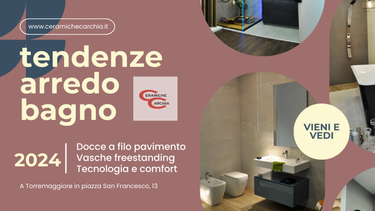 tendenze arredo bagno 2024 - ceramiche carchia